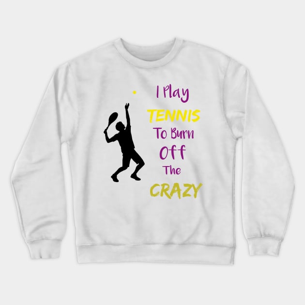 tennis player funny tennis lover Crewneck Sweatshirt by Duodesign